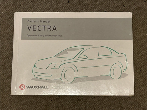 Vauxhall vectra owners manual - vectra,
