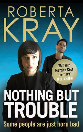 Nothing but trouble - but, kray