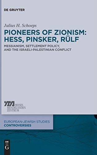 Schoeps pioneers of zionism - -,