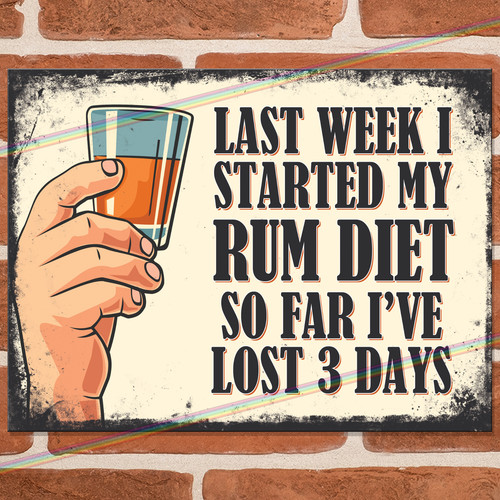 Rum diet funny metal signs - rum,