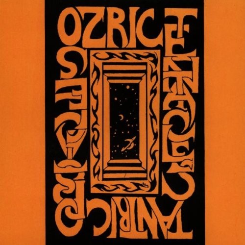 Ozric tentacles tantric - ozric,