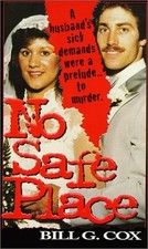 No Safe Place: A Husband's