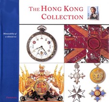 The Hong Kong Collection: Memorabilia of a Colonial Era by Cameron, Nigel; Hase,