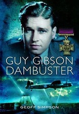 Guy Gibson: Dambuster, Simpson, Geoff