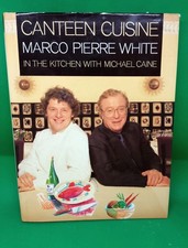 Canteen Cuisine, Michael Caine, Marco Pierre White, 1st Edition 1st Print H/B