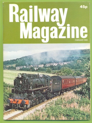 Railway magazine february 1980 - railway, magazine.february