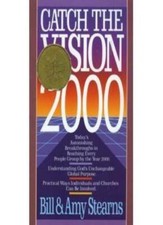 Catch the Vision 2000 By Bill