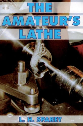 The amateur lathe by - the,