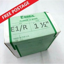Essex E1/R 1 ½ Flange or Boss **BRAND NEW** POSTAGE & VAT INC