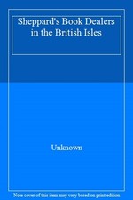 Sheppard's Book Dealers in the British Isles,Unknown