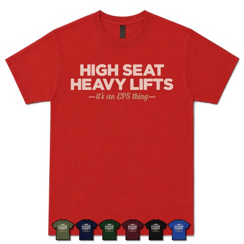 High seat heavy lifts - heavy,