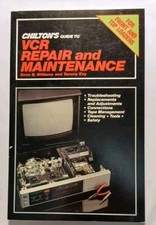 CHILTON'S GUIDE TO VCR REPAIR AND MAINTENANCE 1985 Front And Top Loaders 