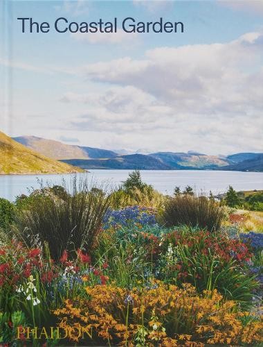 The coastal garden phaidon - coastal,