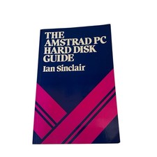 The Amstrad PC Hard Disk Guide by Ian Sinclair 1988 Vintage Computing Book