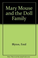 Mary Mouse and the Doll Family