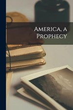 America, a Prophecy -  NEW