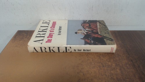 Arkle the story - , of