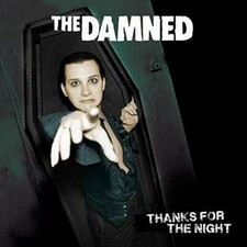 THANKS FOR THE NIGHT - DAMNED