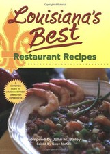 Louisiana's Best Restaurant Recipes, Bailey, John M.