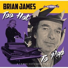 Brian James - Too Hot To Pop