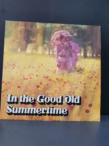 The good old summertime - in,