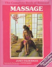 THE COMPLETE BOOK OF SENSUAL MASSAGE. - Janet. Filderman