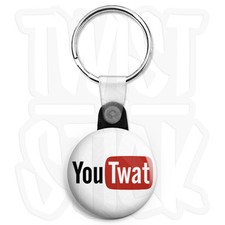 You Twat - Keyring Button