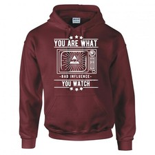 ILLUMINATI CONSPIRACY BAD INFLUENCE "YOU ARE WHAT YOU WATCH" HOODIE