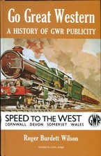 Go Great Western, A History of