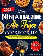 New Ninja Dual Zone Air Fryer Cookbook UK: 1800 Days Crispy and Healthy Ninja Fo