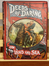 Deeds of Daring On Land and