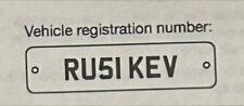 KEV KEVIN KEVS KEVAN KEVAL KE PRIVATE REGISTRATION NUMBER PLATE RU51 KEV