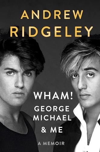 Wham george michael me - wham!:,
