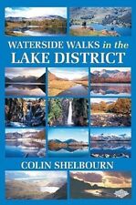 Waterside Walks in the Lake District By Colin Shelbourn