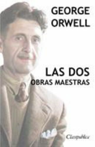George orwell las dos obras - -,