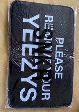 Brand New Sealed “please Remove Your Yeezys Foam Backed  Door Mat”