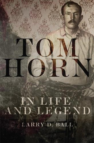 Tom horn life - tom, and
