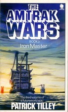 The Amtrak wars. Bk.3 Iron master (Paperback) - FREE Shipping