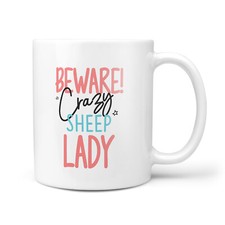 Beware Crazy SHEEP Lady -