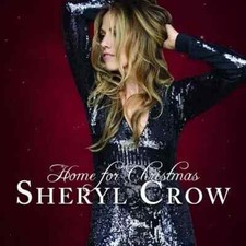 SHERYL CROW Home For Christmas