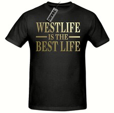 Westlife Is The Best life t shirt, Unisex Womens Gold Slogan Westlife t shirt