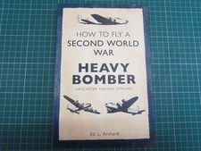 HOW TO FLY A SECOND WORLD WAR