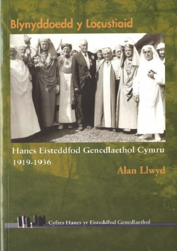 Hanes eisteddfod genedlaethol - hanes,