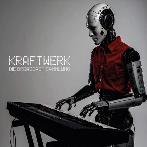Kraftwerk die broadcast - kraftwerk,
