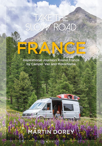 Take the slow road - the, france