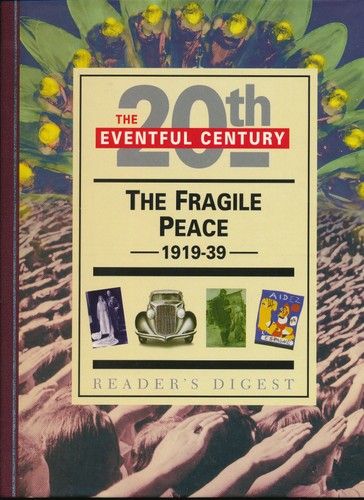 The fragile peace 1919 - the, 1919-39