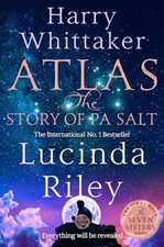 Atlas: The Story of Pa Salt: The epic conclusion to the Seven Si