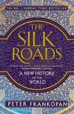 The Silk Roads: A New History