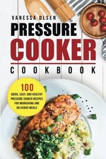 PRESSURE COOKER COOKBOOK: 100