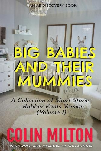 Big babies and - babies, mummies